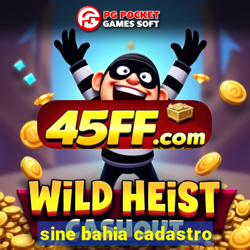sine bahia cadastro